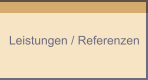 Leistungen / Referenzen