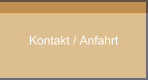 Kontakt / Anfahrt